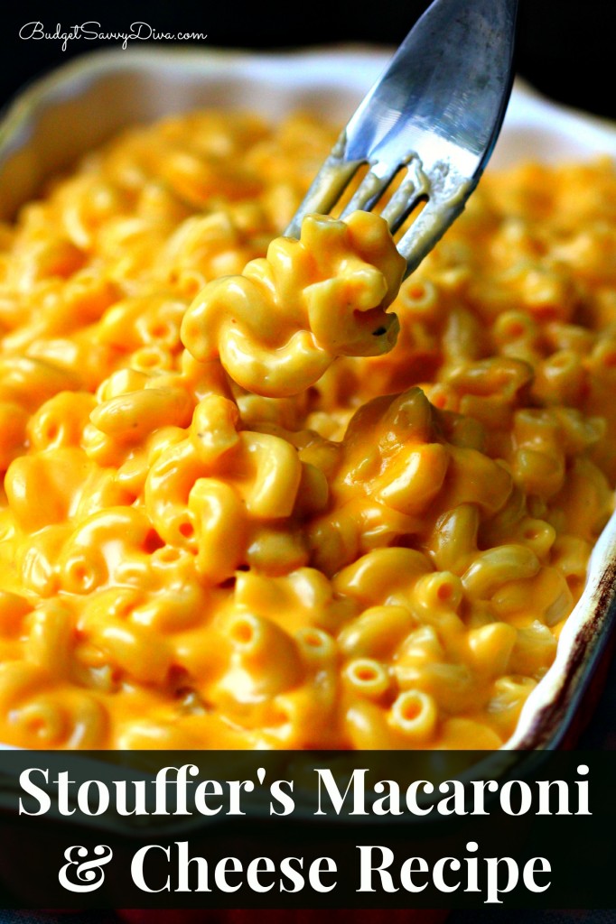 All Created- 10 Mac-n-cheese recipes - Stouffers-Macaroni-Cheese-Recipe